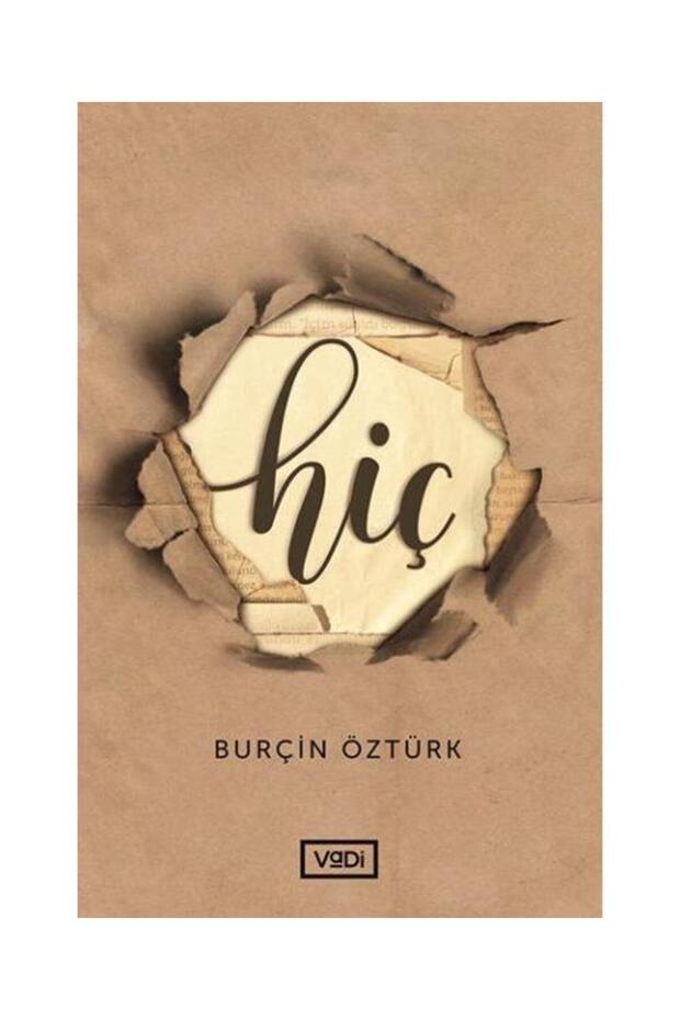 Hiç / / Burçin Öztürk