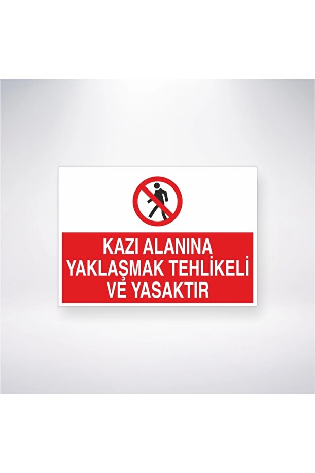 Approaching the Excavation Site Is Dangerous and Prohibited Sticker 20X28 cm