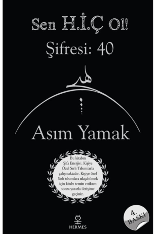 Sen H.İ.Ç Ol! Şifresi: 40