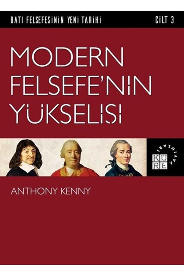 Modern Felsefe'nin Yükselişi Cilt 3