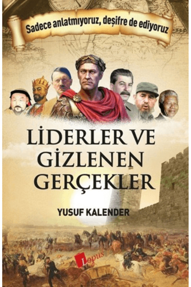 Liderler ve Gizlenen Gerçekler