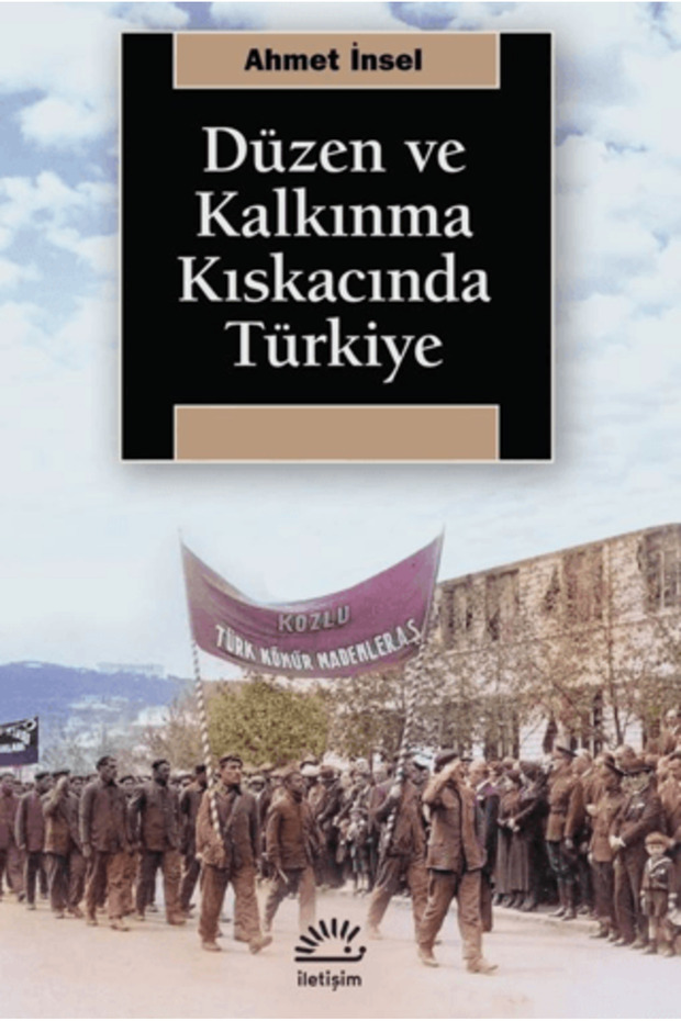 Düzen ve Kalkınma Kıskacında Türkiye