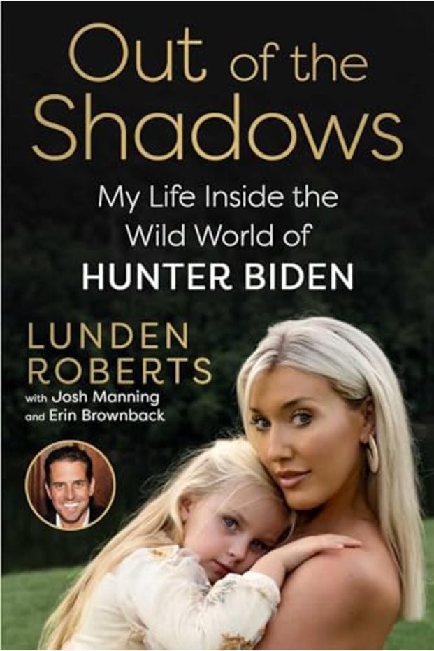 Out Of The Shadows My Life Inside The Wild World Of Hunter Biden