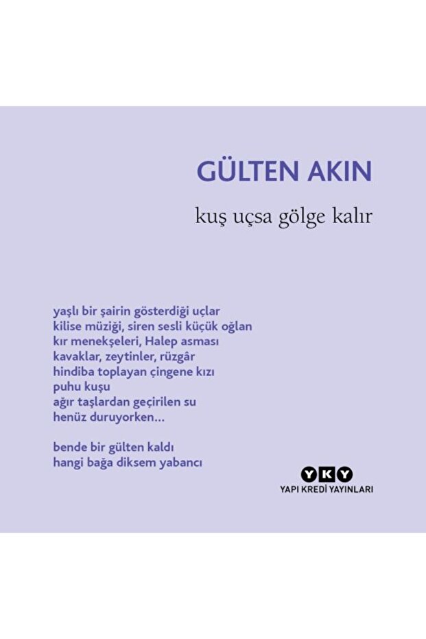 Kuş Uçsa Gölge Kalır