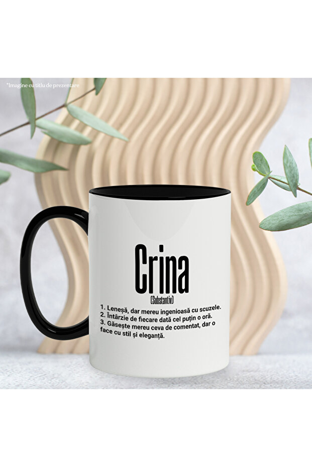 Mug With The Name Crina, And Funny Message, Lazy, Always Has Something To Comment, Find S, With, STG - 3