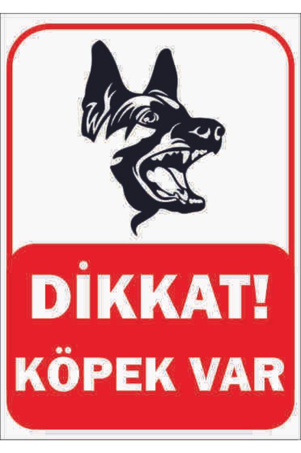 Trafik Ve Uyarı Levhası Dikkat Köpek Var 2. Tip A4 Boy Foreks Levha - 1