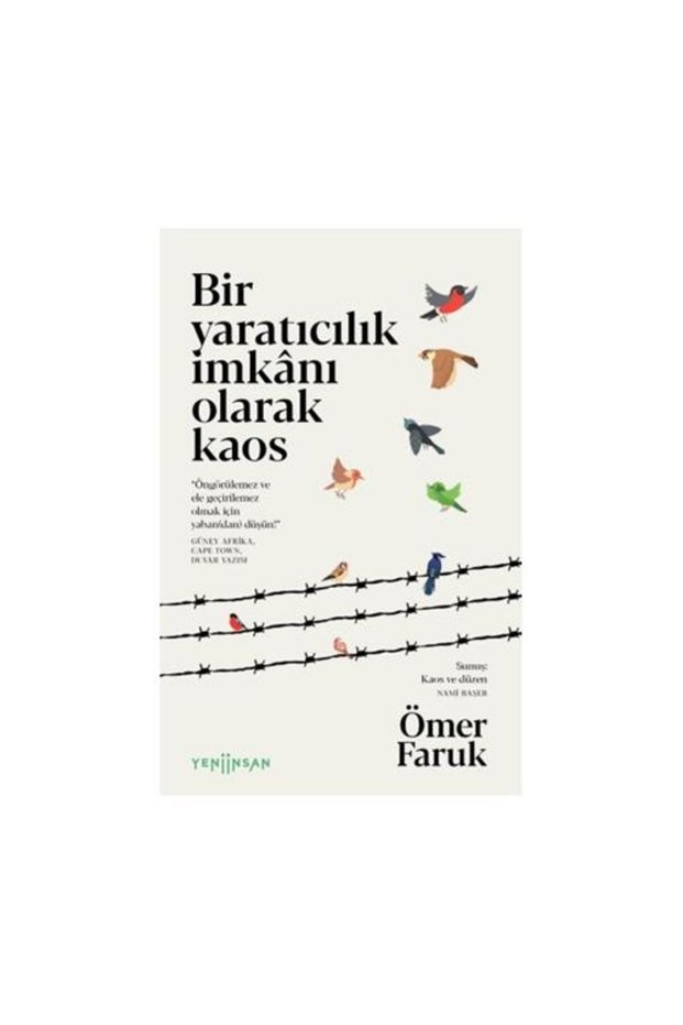 Bir Yaratıcılık İmkânı Olarak Kaos / Yeni İnsan Yayınevi / Ömer Faruk