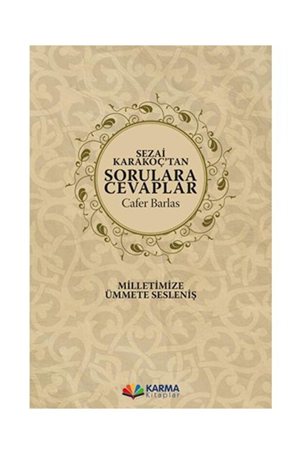 Sezai Karakoç’tan Sorulara Cevaplar / Karma Kitaplar / Cafer Barlas