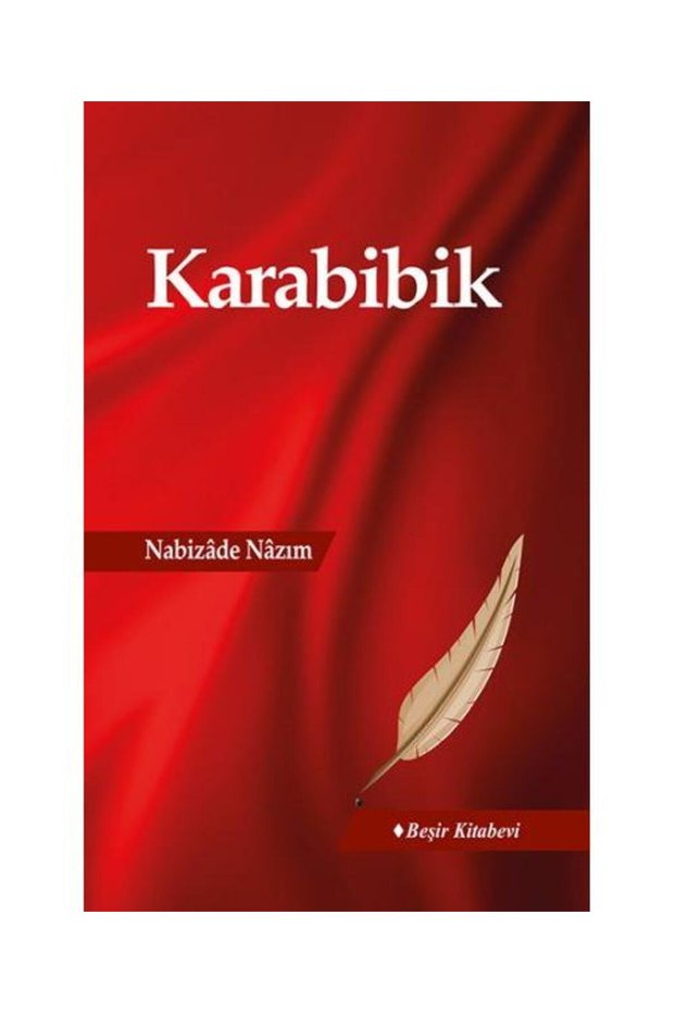 Karabibik / Beşir Kitabevi / Nabizade Nazım