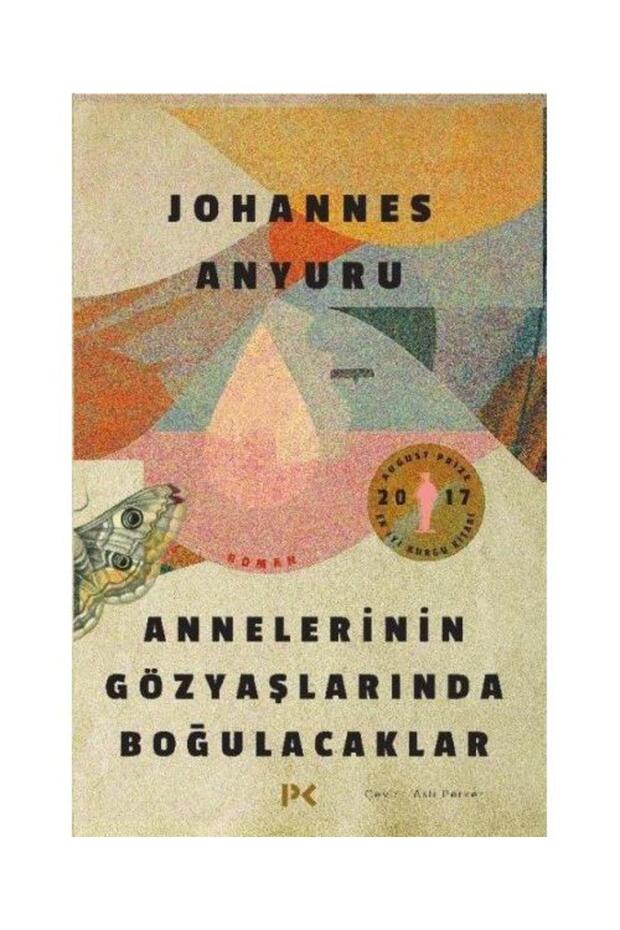 They Will Drown in Their Mothers' Tears Johannes Anyuru Book 264 Pages