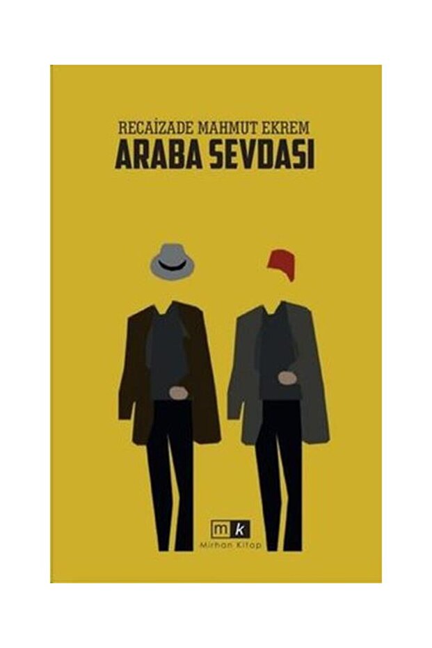 Araba Sevdası / / Recâizâde Mahmut Ekrem