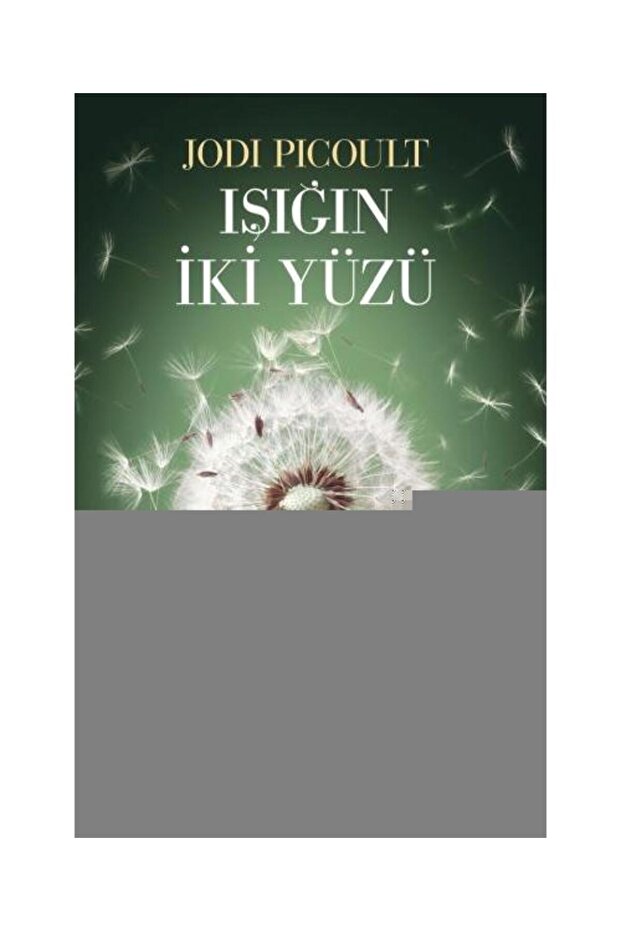 Işığın İki Yüzü / / Jodi Picoult