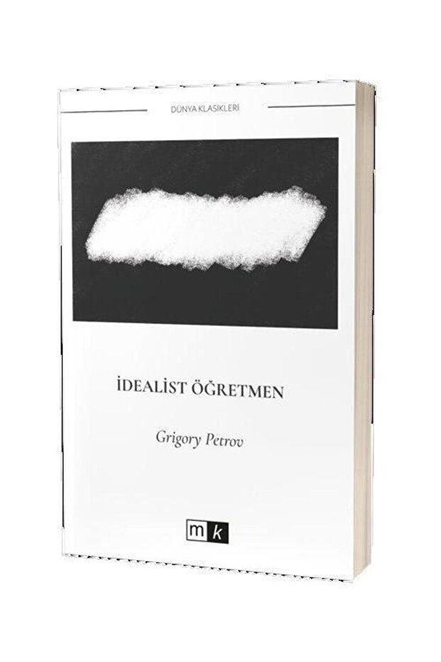 İdealist Öğretmen / Mirhan Kitap / Grigory Petrov
