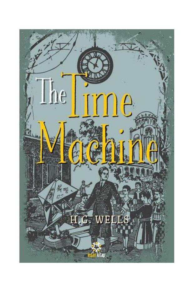 The Time Machine / İnsan Kitap / H. G. Wells