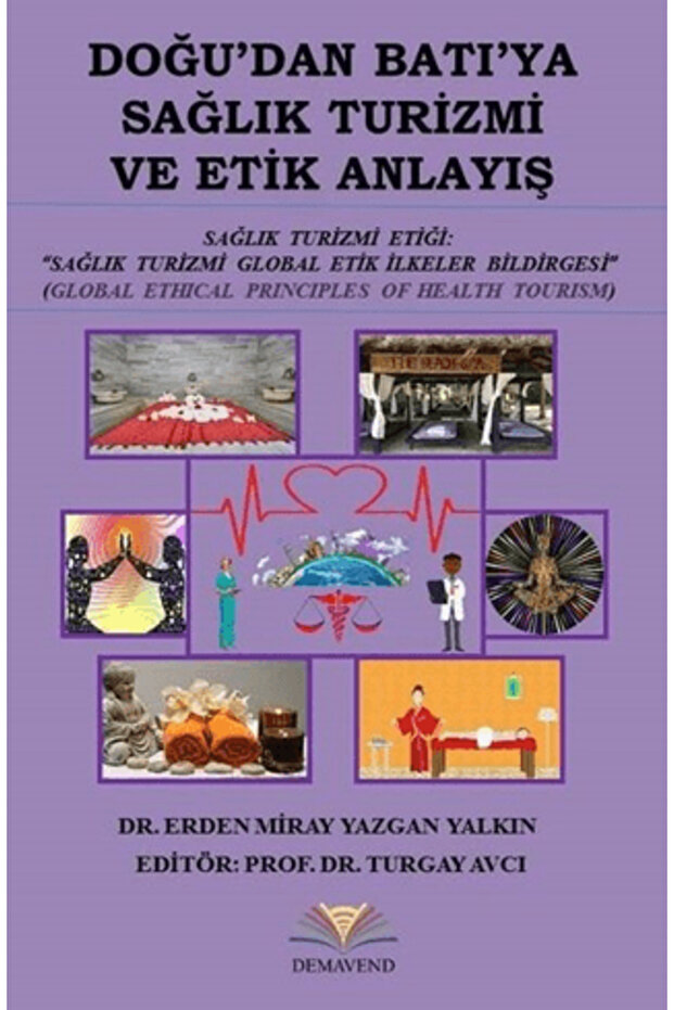 Doğu'dan Batı'ya Sağlık Turizmi ve Etik Anlayış