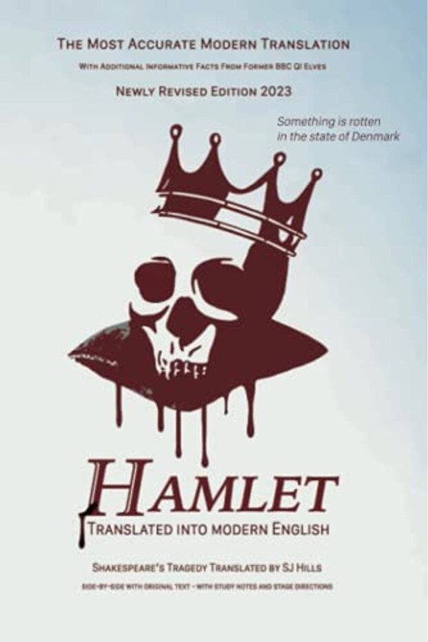 Hamlet Translated Into Modern English The Most Accurate Linebyline Translation Available Alongsi