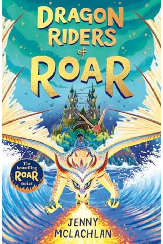 Dragon Riders Of Roar Land Of Roar Book 4