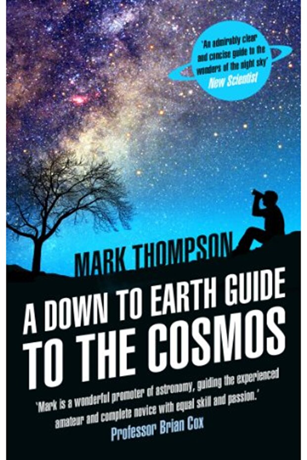 A Down To Earth Guide To The Cosmos