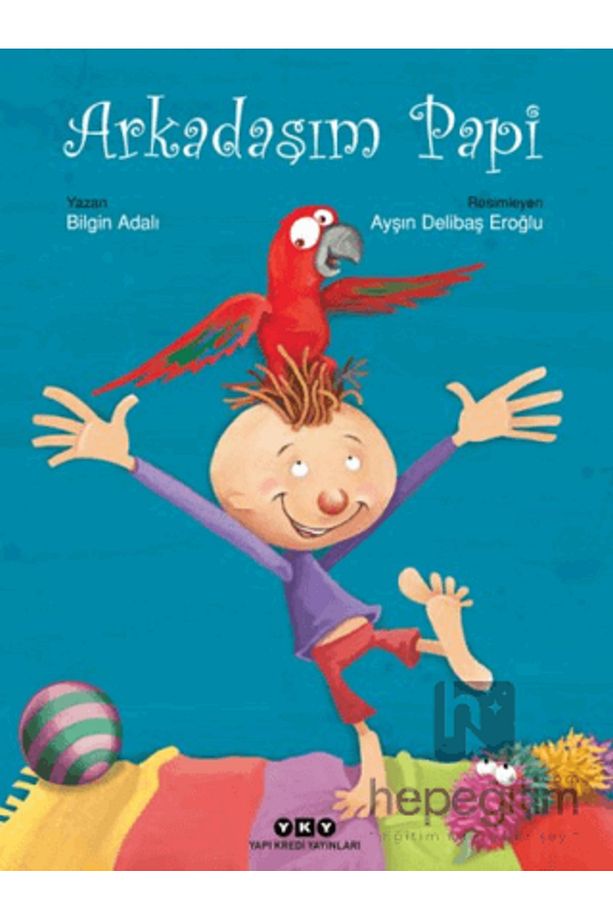 Arkadaşım Papi kitabı / Bilgin Adalı / Yapı Kredi Yayınları - 2