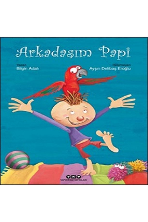 Arkadaşım Papi kitabı / Bilgin Adalı / Yapı Kredi Yayınları - 1