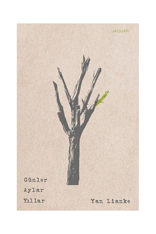 Günler Aylar Yıllar / / Yan Lianke