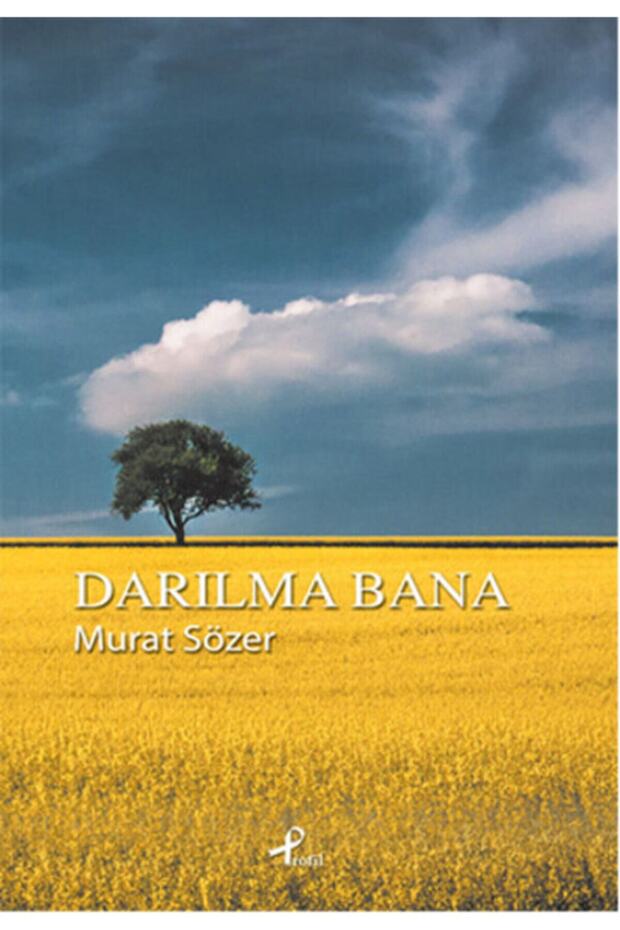 Darılma Bana, Murat Sözer, , Darılma Bana Kitabı, 104 Sayfa