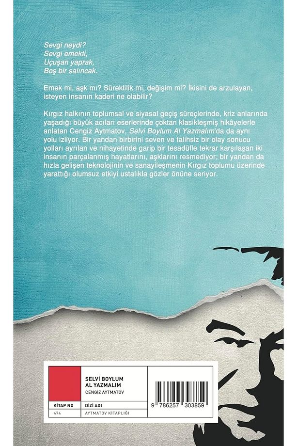 Selvi Boylum Al Yazmalım - Cengiz Aytmatov - 2