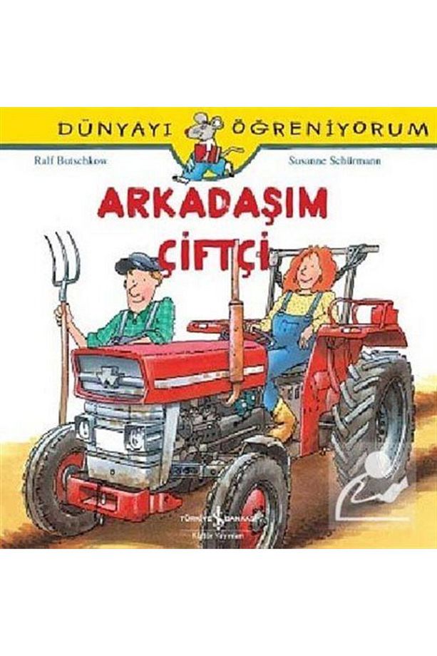 Arkadaşım Çiftçi - Dünyayı Öğreniyorum - 1