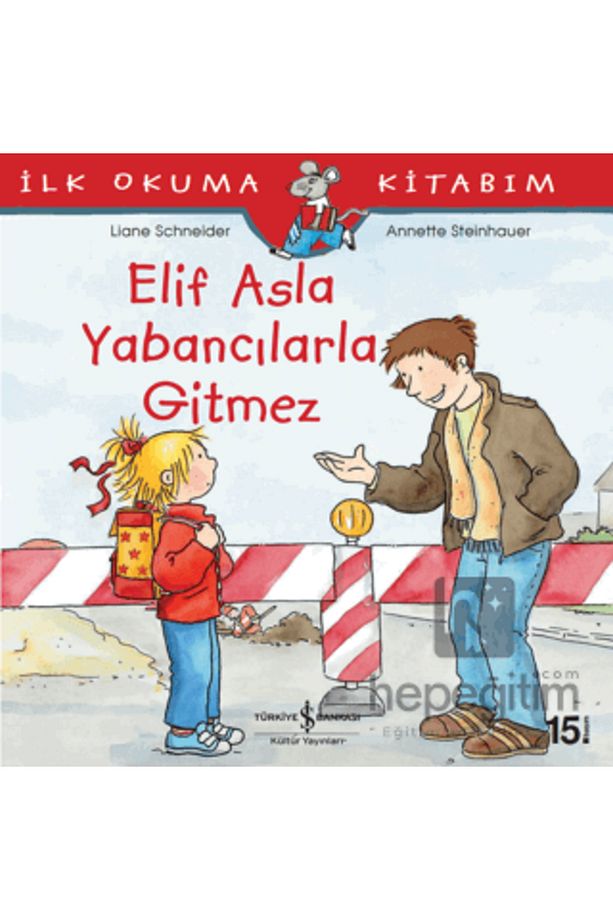 Elif Asla Yabancılarla Gitmez - 2