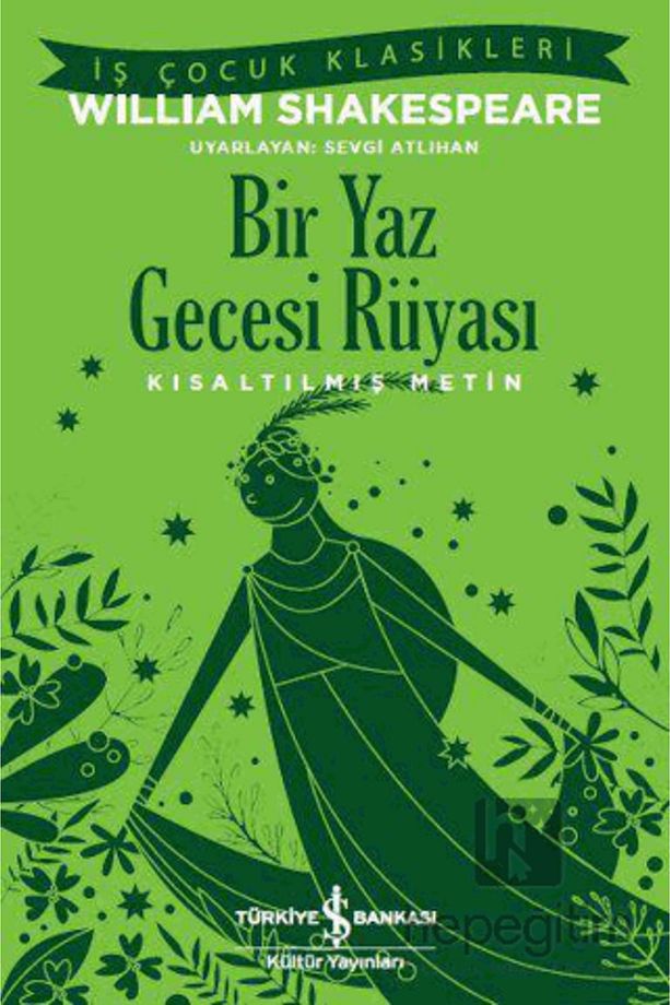 Bir Yaz Gecesi Rüyası (KISALTILMIŞ METİN) - 2