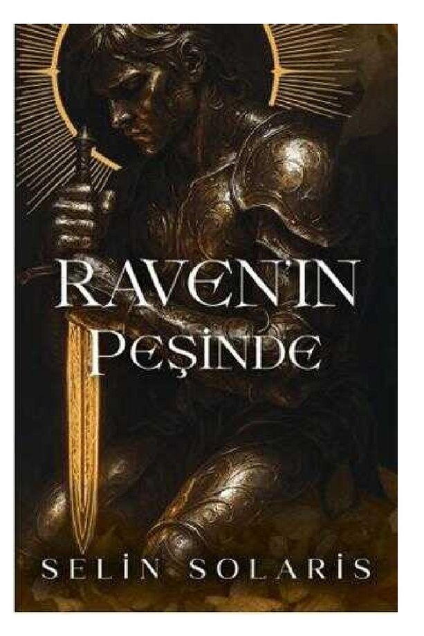 Raven'in Peşinde (CİLTLİ) Selin Solaris (YENİ:##) - 4