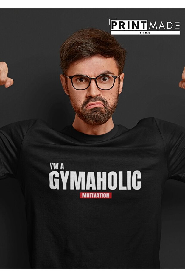 I Am a Gymaholic Crew Neck High Quality Printed T-Shirt