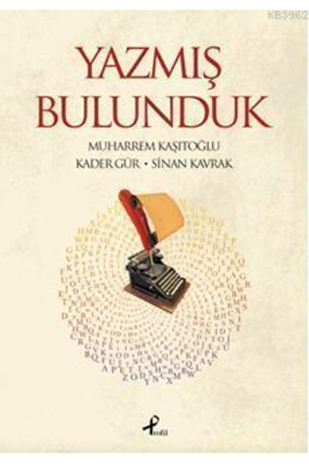 Yazmış Bulunduk - - Muharrem Kaşıtoğlu Kitabı