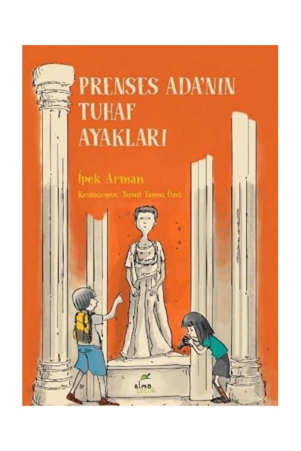 Prenses Ada'nın Tuhaf Ayakları / / İpek Arman