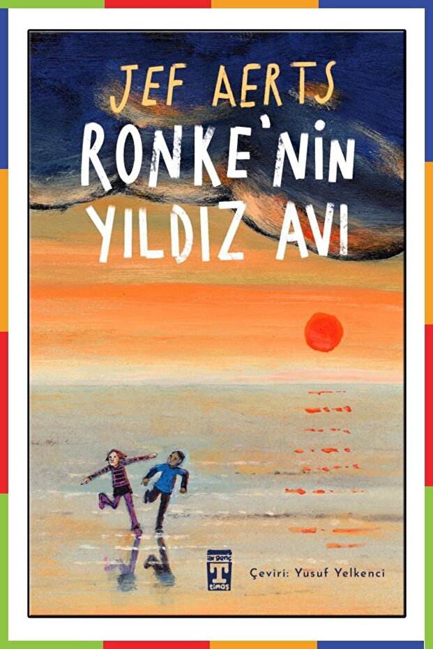 Ronke'nin Yıldız Avı, Jef Aerts, Genç Timaş, Ronke'nin Yıldız Avı Kitabı, 160 Sayfa
