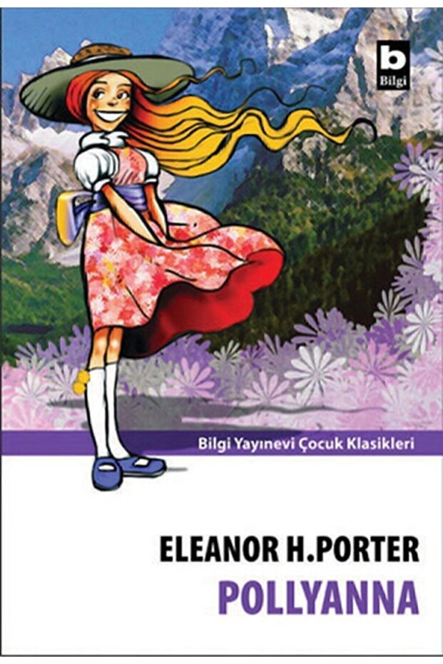 Pollyanna / Eleanor H. Porter /