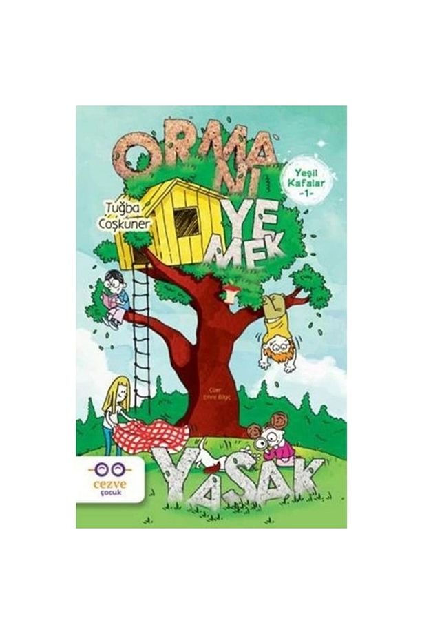 Yeşil Kafalar 1 Ormanı Yemek Yasak / / Tuğba Coşkuner - 1