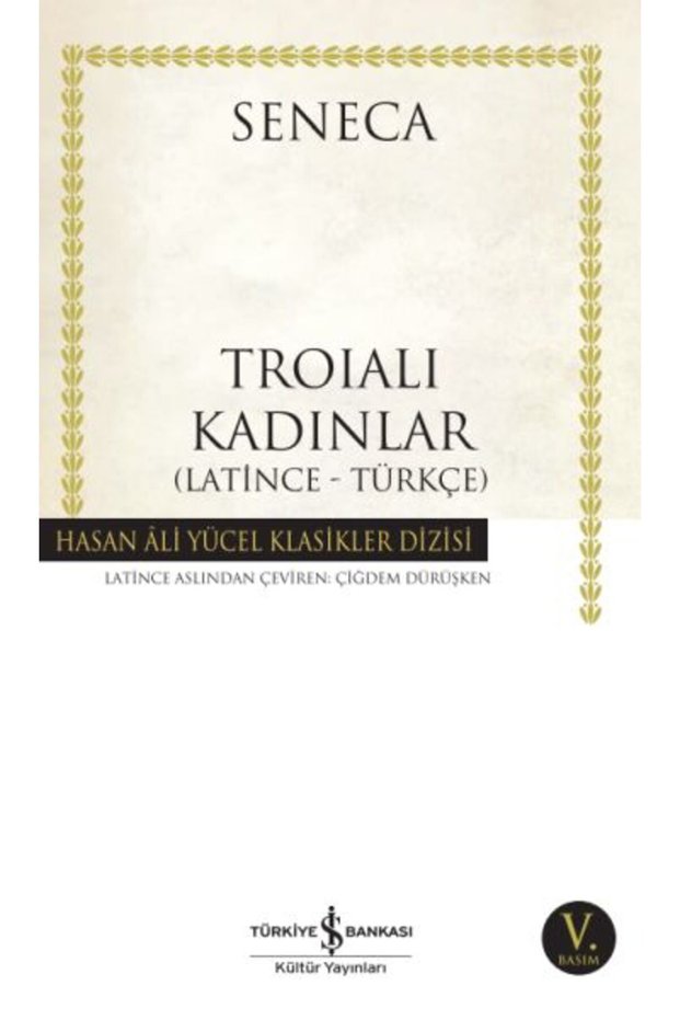Troialı Kadınlar - Hasan Ali Yücel Klasikleri