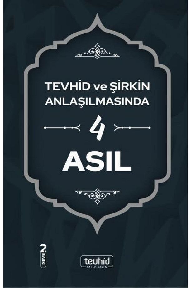 Tevhid Ve Şirkin Anlaşılmasında 4 Asıl - 2