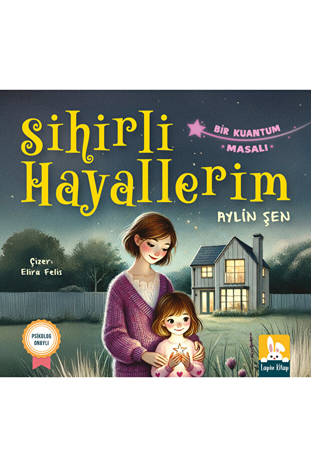 Sihirli Hayallerim - Bir Kuantum Masalı - Aylin Şen