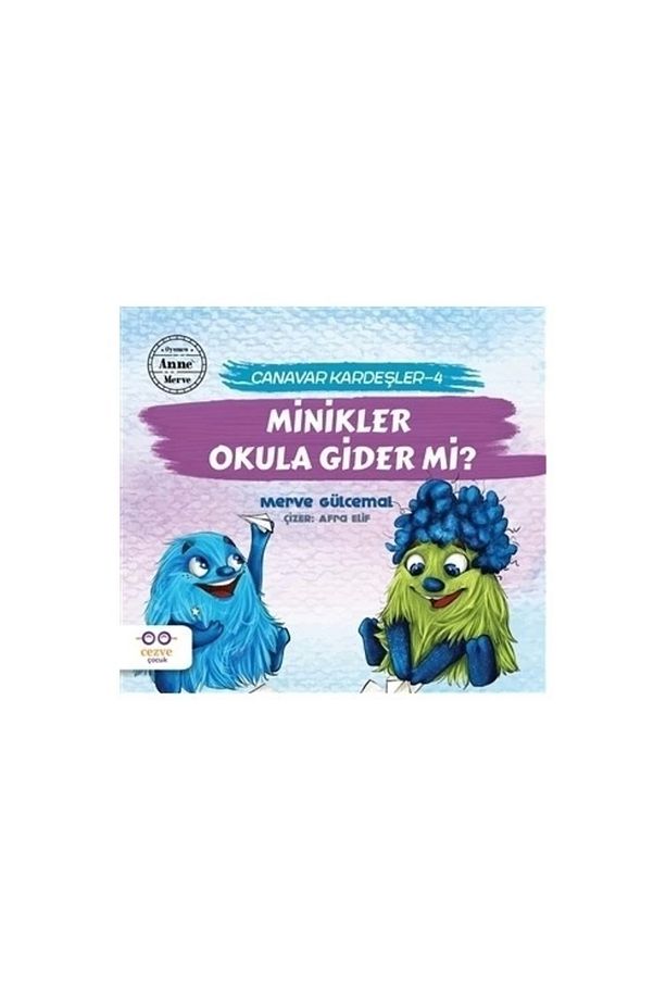 Minikler Okula Gider Mi? Canavar Kardeşler 4 / / Merve Gülcemal - 1