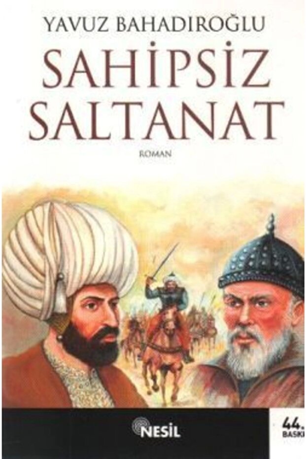 Sahipsiz Saltanat - Yavuz Bahadıroğlu 9799754082400