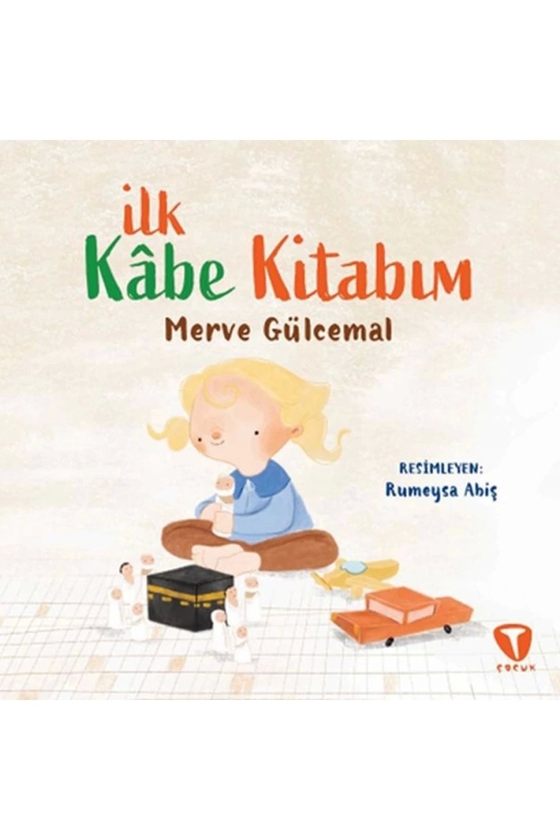 İlk Kâbe Kitabım