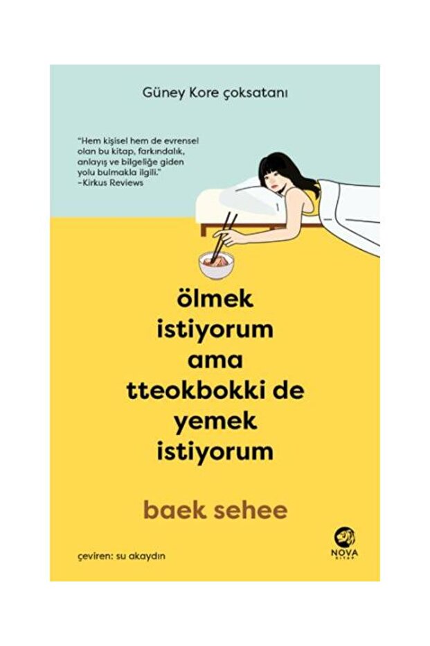 nova kitap Ölmek İstiyorum Ama Tteokbokki de Yemek İstiyorum / / Baek Sehee