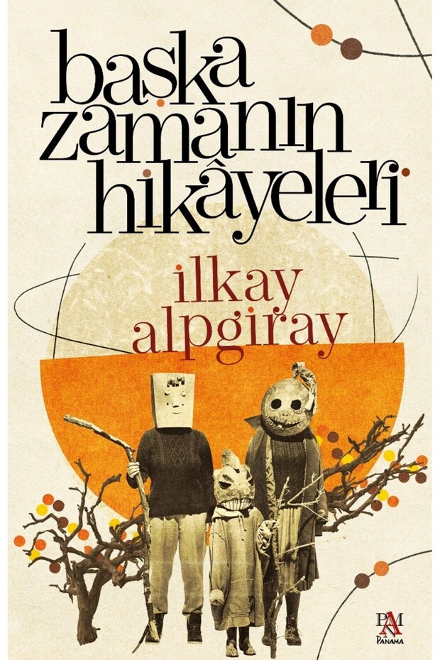 BAŞKA ZAMANIN HİKAYELERİ