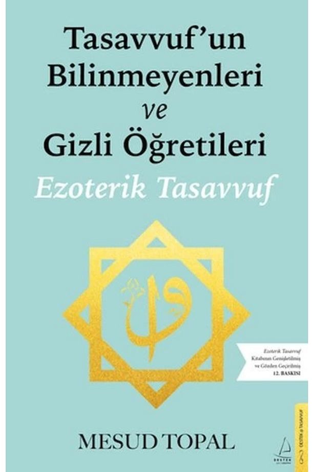 Tasavvufun Bilinmeyenleri ve Gizli Öğretileri - 1