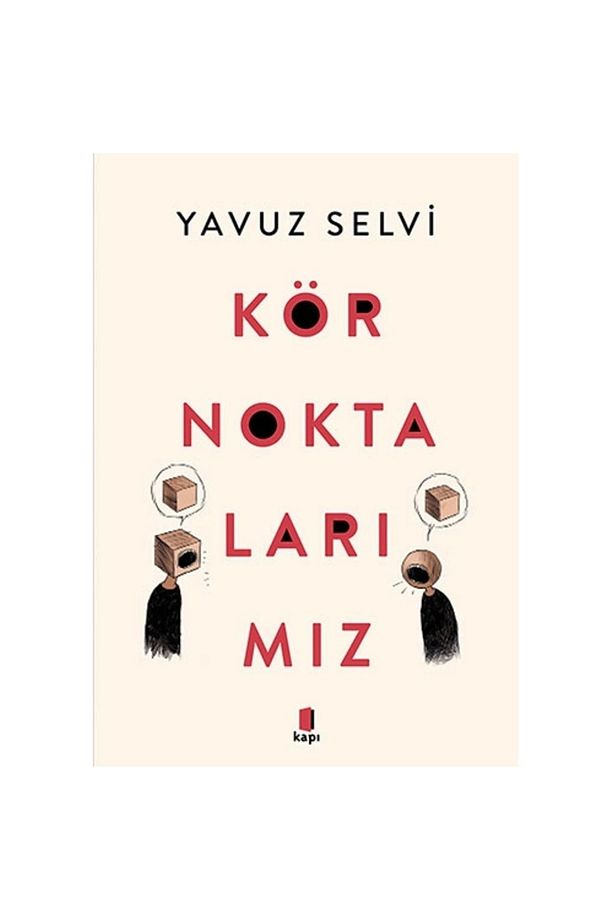 Kör Noktalarımız - 1