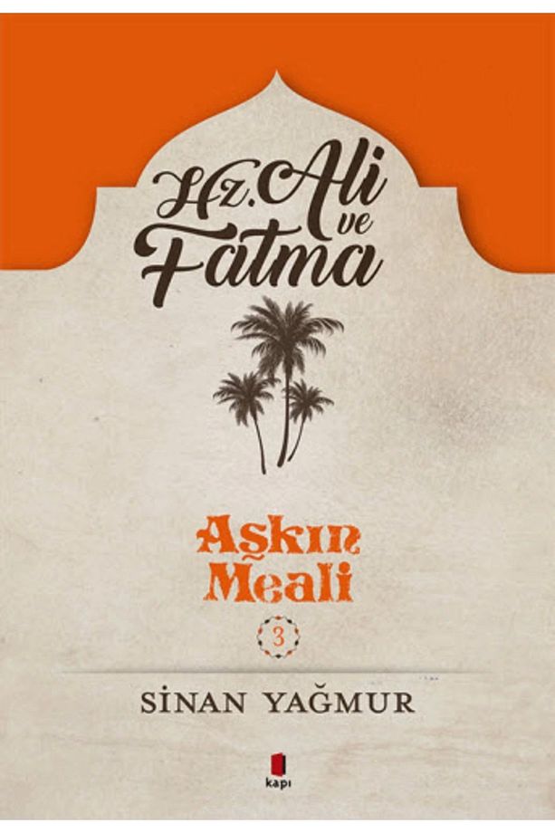 Hz. Ali Ve Fatıma - Aşkın Meali 3 - 1