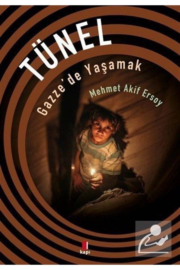 Tünel Gazzede Yaşamak Mehmet Akif Ersoy - 1