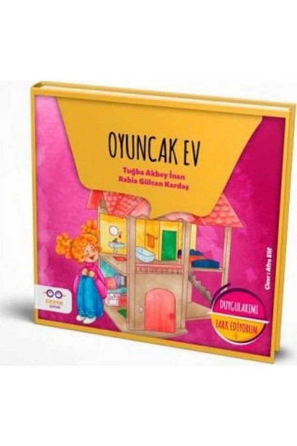 Duygularımı Fark Ediyorum 1 Oyuncak Ev / / Tuğba Akbey Inan, Rabia - 1